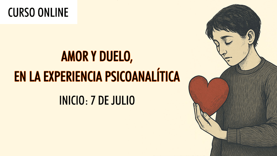 Amor y duelo, en la experiencia psicoanalítica